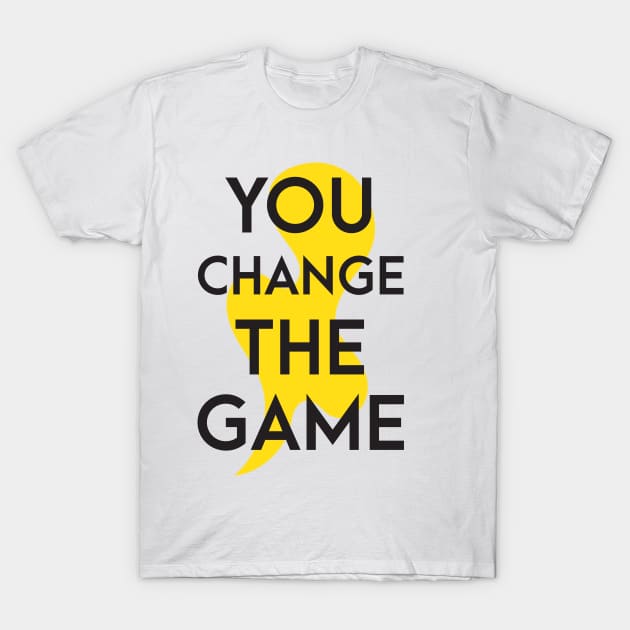 You change the game T-Shirt by PG